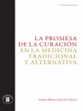 La promesa de la curación en la medicina tradicional y alternativa