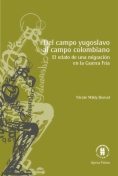 Del campo yugoslavo al campo colombiano
