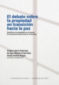 El debate sobre la propiedad en transición hacia la paz