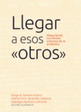 Llegar a esos otros