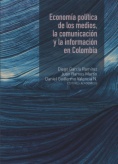 Economía política de los medios, la comunicación y la información en colombia