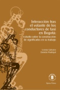 Interacción tras el volante de los conductores de taxi en Bogotá