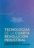 Tecnologías de la cuarta revolución industrial y su aplicación en la Armada Nacional de Colombia