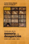 Umbrales de la memoria y la desaparición