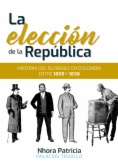 La elección de la República