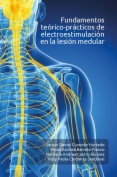 Fundamentos teórico-prácticos de electroestimulación en la lesión medular