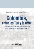 Colombia entre los TLC y la OMC