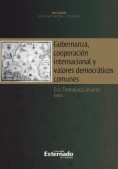 Gobernanza, cooperación internacional y valores democráticos comunes. Colección IUS Cogen