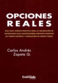 Opciones reales. Teoría y práctica