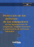Protección de los derechos de los trabajadores en las liquidaciones de empresas, establecimientos y patrimonios de personas naturales