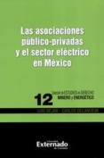 Las asociaciones público-privadas y el sector eléctrico en México