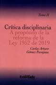 Crítica disciplinaria A propósito de la reforma de la Ley 1952 de 2019