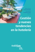 Gestión y nuevas tendencias en la hotelería