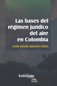 Las Bases del régimen jurídico del aire en Colombia