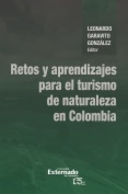 Retos y aprendizajes para el turismo de naturaleza en Colombia