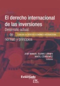 El derecho internacional de las inversiones