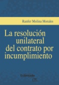 La resolución unilateral del contrato por incumplimiento