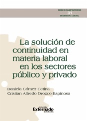 La solución de continuidad en materia laboral en los sectores público y privado