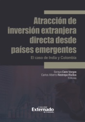 Atracción de inversión extranjera directa desde países emergentes. El caso de India y
