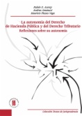 La autonomía del Derecho de Hacienda Pública y del Derecho Tributario : Reflexiones sobre su autonomía