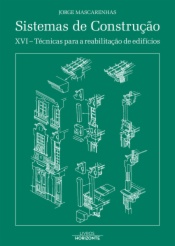 Sistemas de construção XVI- técnicas para reabilitação de edifícios