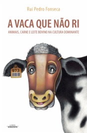 A vaca que não ri- Animais, carne e leite bovino na cultura dominante