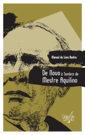 De novo na Sombra de Mestre Aquilino