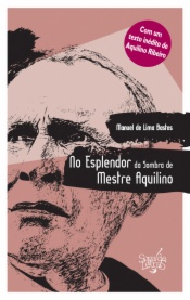 No Esplendor da Sombra de Mestre Aquilino