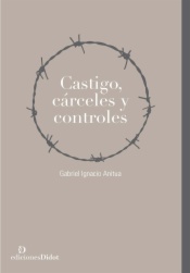 Castigo, cárceles y controles