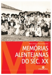 Memórias Alentejanas do Século XX
