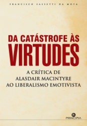 Da Catástrofe às Virtudes