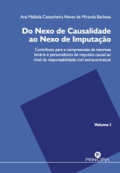 Do Nexo de Causalidade ao Nexo de Imputação - 2 volumes