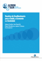 Os Desafios do Envelhecimento para a Saúde a Economia e a Sociedade
