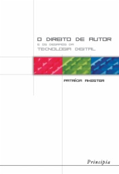 O Direito de Autor e os Desafios da Tec. Digital