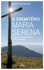O Eremitério Maria Serena