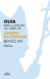 Guia para a Leitura da Obra de Bento XVI