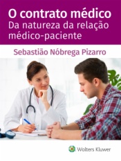 O contrato médico. Da natureza da relação médico-paciente