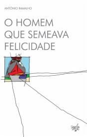 O Homem que Semeava a Felicidade