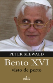 Bento XVI - Visto de Perto