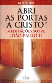 Abri as Portas a Cristo