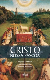 Cristo, Nossa Páscoa