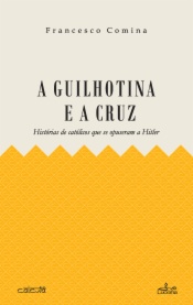 A Guilhotina e a Cruz