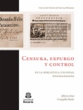 Censura, expurgo y control en la biblioteca colonial neogranadina