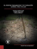 El despojo paramilitar y su variación : quiénes, cómo, por qué