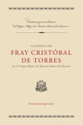 La estatua de Fray Cristóbal de Torres en el Colegio Mayor de Nuestra Señora del Rosario