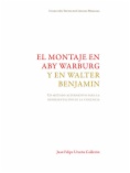 El montaje en Aby Warburg y en Walter Benjamin: Un método alternativo para la representación de la violencia