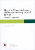 Ejercicio físico, síndrome cardio-metabólico y calidad de vida