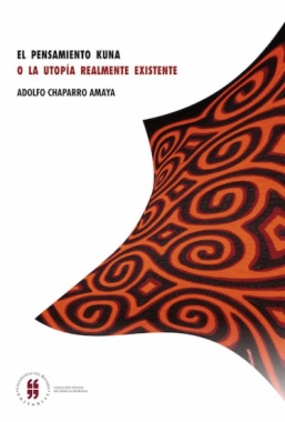 El pensamiento Kuna o la utopía realmente existente
