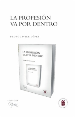 La profesión va por dentro